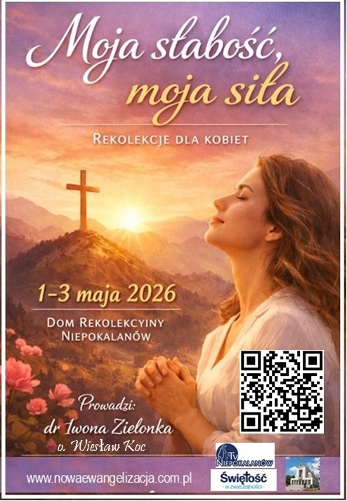 Rekolekcje dla kobiet: Moja słabość - moja siła